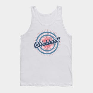 Clickbait - Internet Meme Tank Top